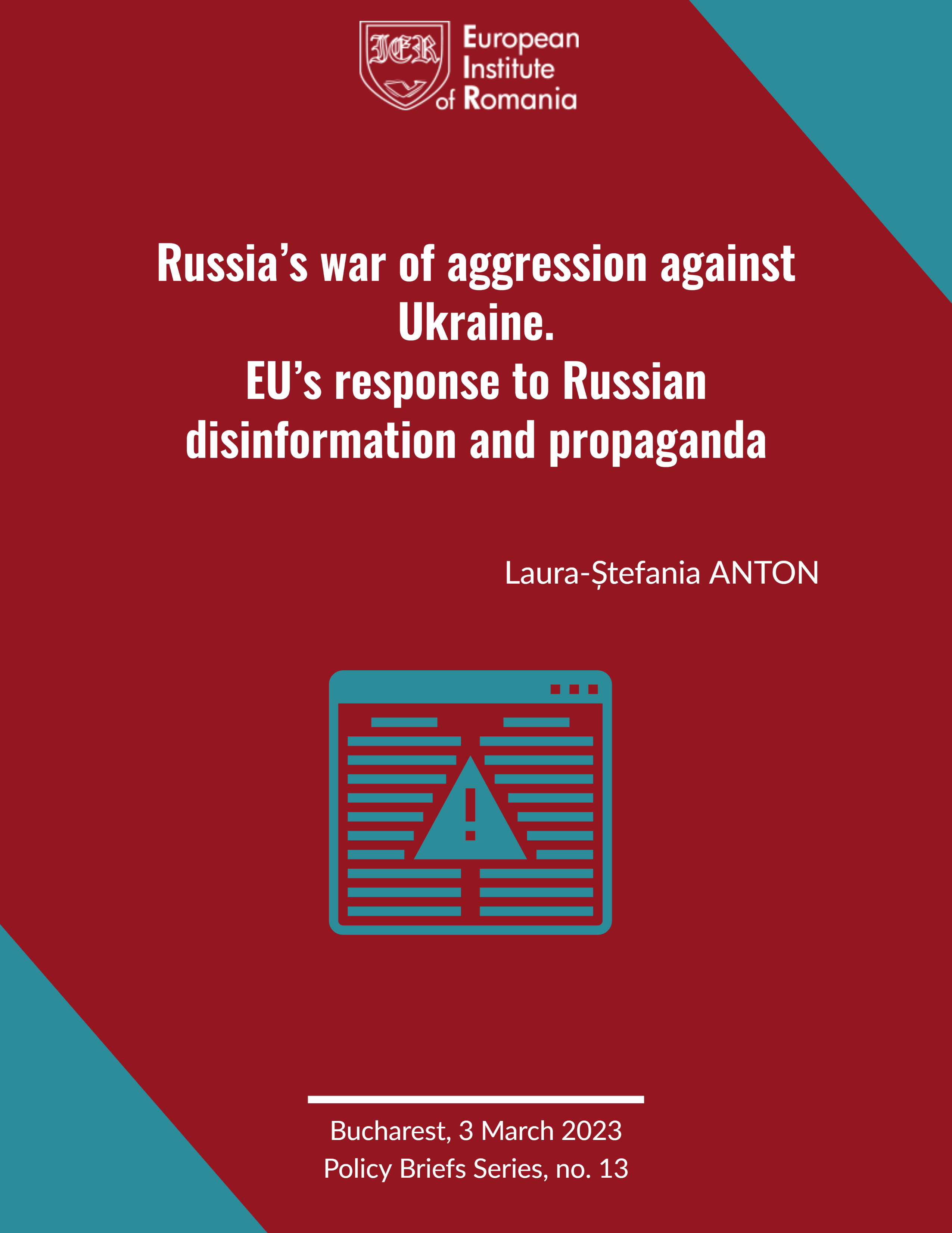 Policy Brief, nr. 13: Russia’s war of aggression against Ukraine. EU’s response to Russian disinformation and propaganda (disponibil în limba engleză)